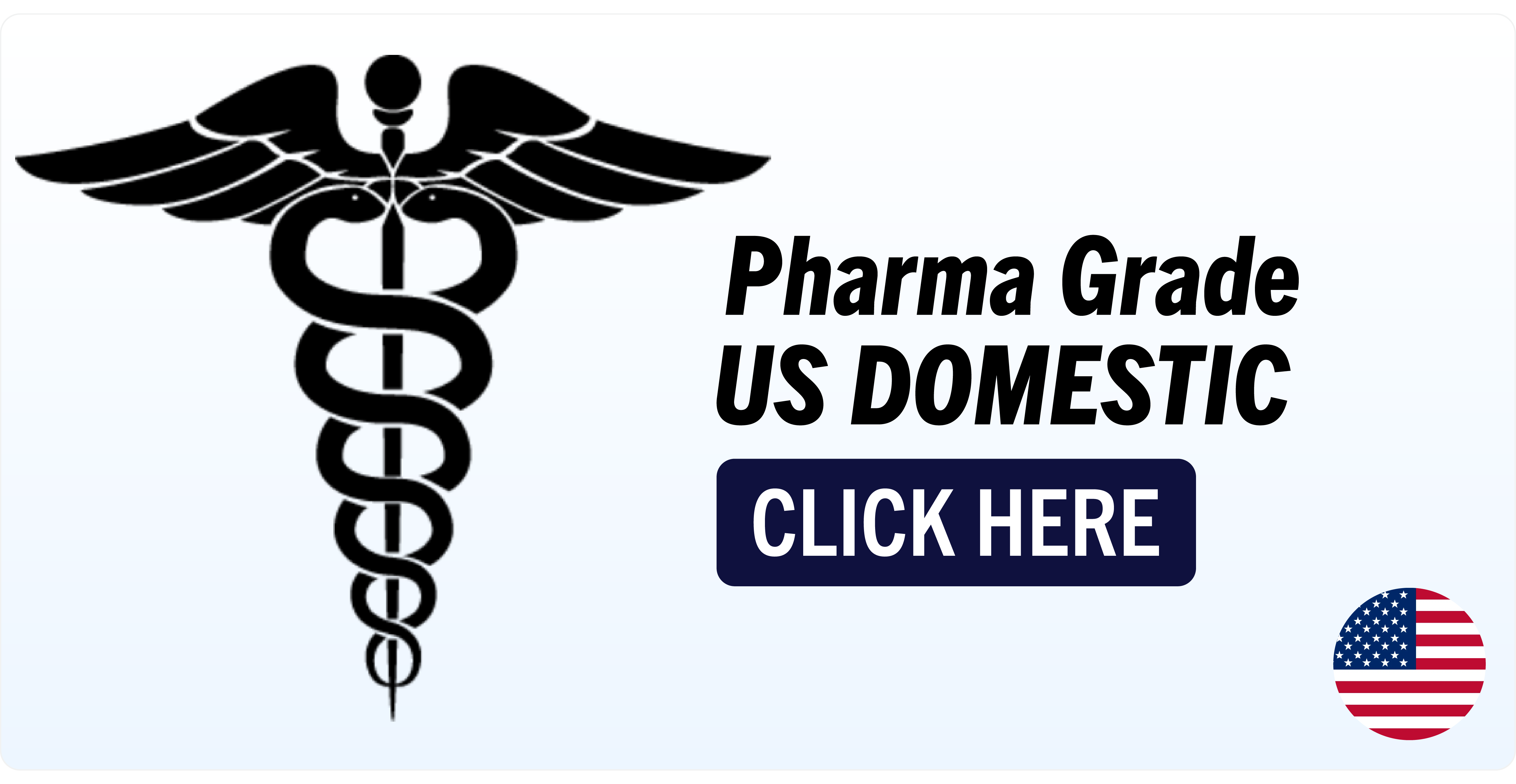 PHARMA GRADE #WH1 US DOMESTIC